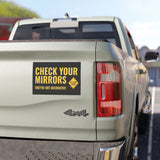 Check Your Mirrors Car Magnet (7.5” x 4.5”)
