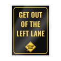 Get Out of the Left Lane Car Window Decal | Kiss-Cut Vinyl