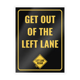 Get Out of the Left Lane Car Window Decal | Kiss-Cut Vinyl