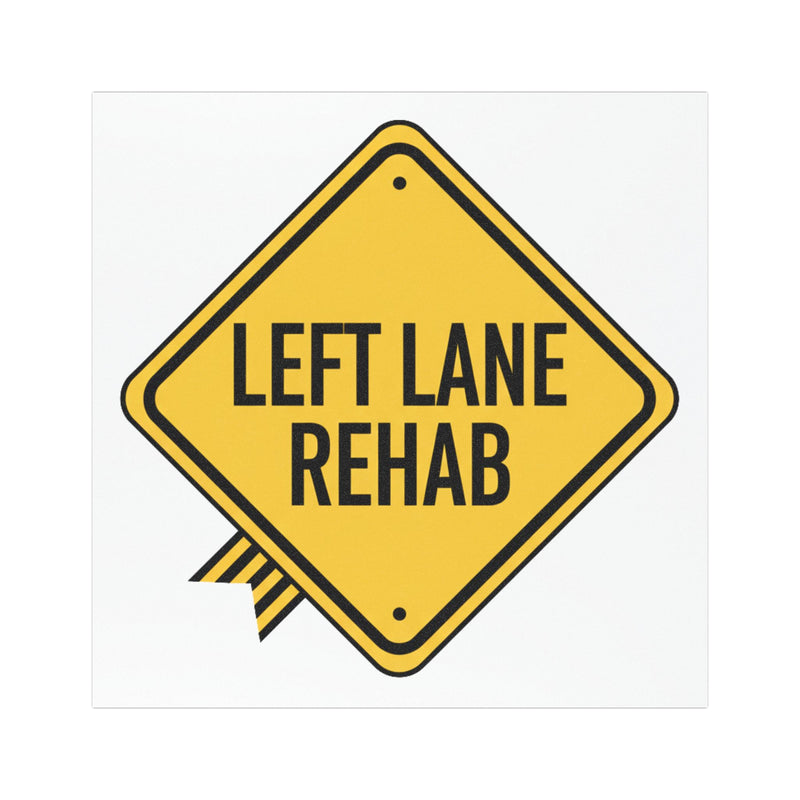 Left Lane Rehab Car Magnet — Yellow Diamond Traffic Sign Humor