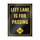 Left Lane Is for Passing car window decal, 3 x 4 inch