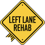 Left Lane Rehab